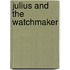 Julius and the Watchmaker