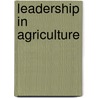 Leadership in Agriculture door John Patrick Jordan