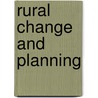 Rural Change and Planning by Iain Gordon Cherry