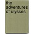 The Adventures of Ulysses