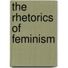 The Rhetorics of Feminism door Lynne Pearce