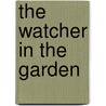 The Watcher in the Garden door Joan Phipson