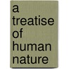 A Treatise of Human Nature by L.A. Selby-Bigge