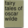 Fairy Tales of Oscar Wilde door Cscar Wilde
