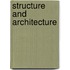 Structure and Architecture