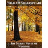 The Merry Wives of Windsor door Shakespeare William Shakespeare