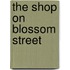 The Shop on Blossom Street