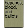 Beaches, Blood, and Ballots door James Patterson Smith