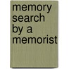 Memory Search by a Memorist door Thaddeus M. Cowan