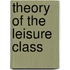 Theory of the Leisure Class