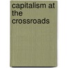 Capitalism at the Crossroads by Stuart L. Hart