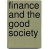 Finance and the Good Society door Robert J. Shiller