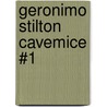 Geronimo Stilton Cavemice #1 by Gernonimo Stilton