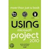 Using Microsoft Project 2010 door Sonia Atchison
