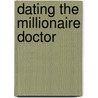Dating the Millionaire Doctor door Marion Lennox