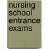 Nursing School Entrance Exams