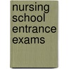 Nursing School Entrance Exams door Llc Learningexpress