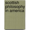 Scottish Philosophy in America door James J. S. Foster