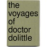 The Voyages of Doctor Dolittle by Hugh Lofting