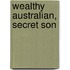 Wealthy Australian, Secret Son