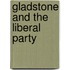 Gladstone and the Liberal Party