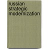 Russian Strategic Modernization door Nikolai Sokov