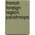 French Foreign Legion Paratroops