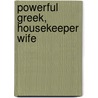 Powerful Greek, Housekeeper Wife by Robyn Donald