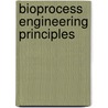 Bioprocess Engineering Principles door Pauline M. Doran