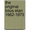 The Original Lotus Elan 1962-1973 door Paul Robinsahw