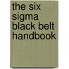 The Six Sigma Black Belt Handbook door Thomas McCarty