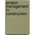 Project Management in Construction