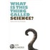 What Is This Thing Called Science?