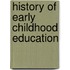 History of Early Childhood Education