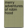 Merry Adventures of Robin Hood by Howard Pyle
