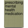 Prescribing Mental Health Medication by Christopher M. Doran