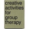 Creative Activities for Group Therapy door Nina Brown