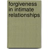 Forgiveness in Intimate Relationships door Shahrzad Siassi