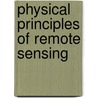 Physical Principles of Remote Sensing door W.G. Rees