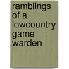 Ramblings of a Lowcountry Game Warden door Ben McC. Mo�se