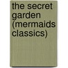 The Secret Garden (Mermaids Classics) by Frances Hodgson Burnett