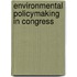 Environmental Policymaking in Congress
