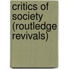 Critics of Society (Routledge Revivals) by Tom B. Bottomore