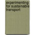 Experimenting for Sustainable Transport