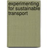 Experimenting for Sustainable Transport door René Kemp