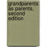 Grandparents As Parents, Second Edition door Sylvie de Toledo