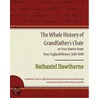The Whole History of Grandfather's Chair by Nathaniel Hawthorne