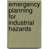 Emergency Planning For Industrial Hazards door Pheng Cheah