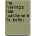 The Hireling's Tale (Castlemere 6) (Bello)
