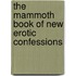 The Mammoth Book of New Erotic Confessions